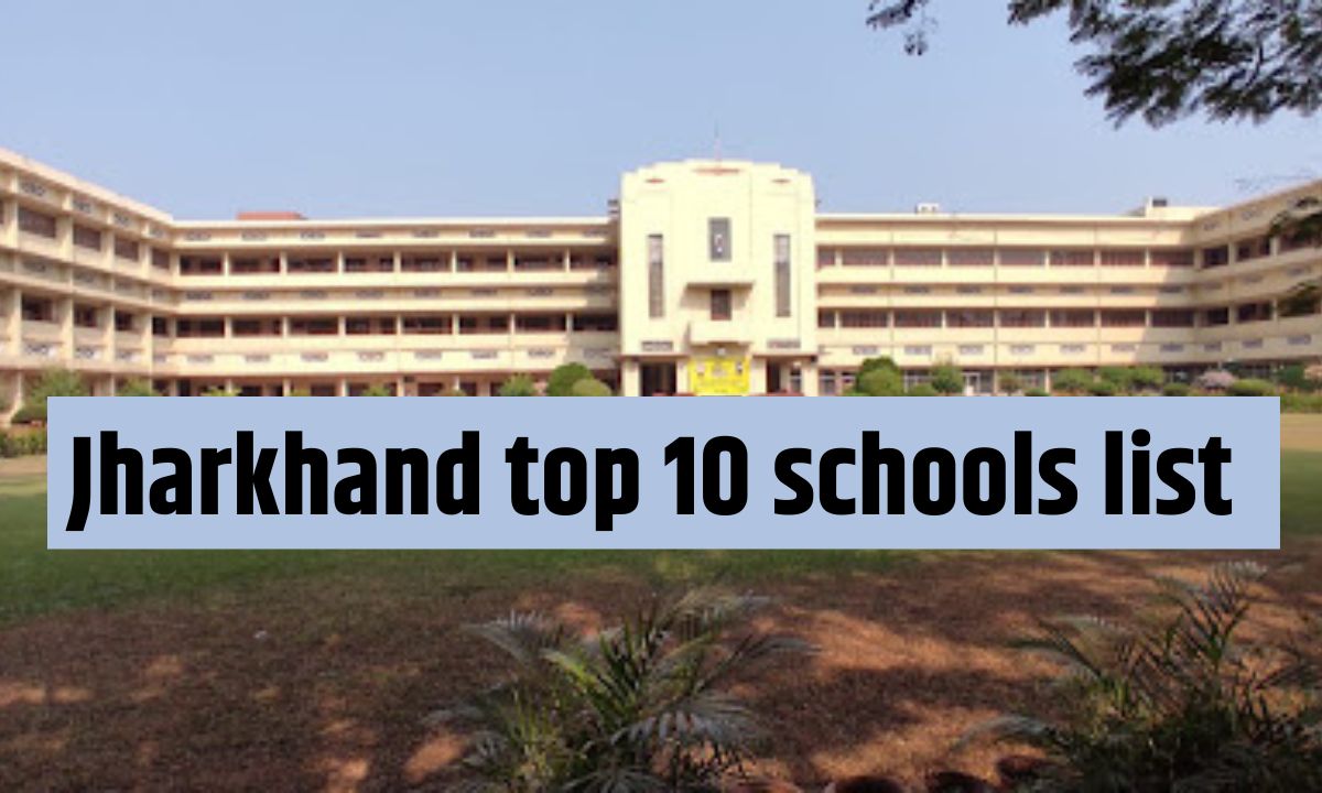 Jharkhand top 10 schools list