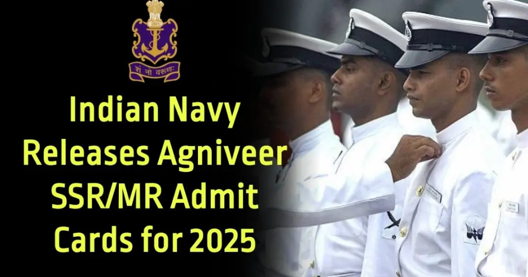 Agniveer Recruitment 2025 Indian Navy releases admit cards for SSR and MR Stage-2