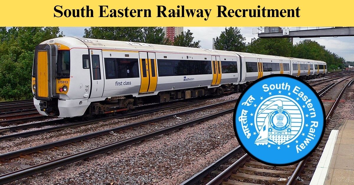South Eastern Railway Recruitment for 1785 Apprentices