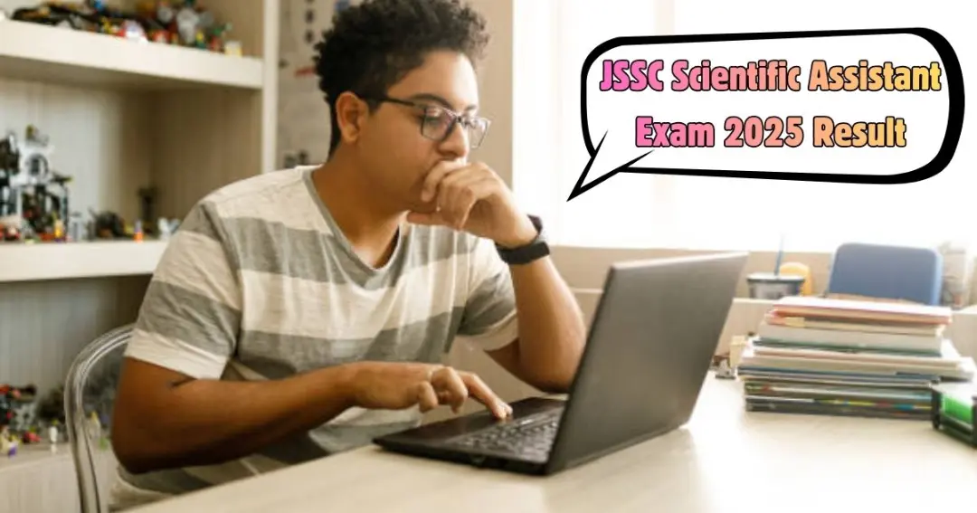 JSSC Scientific Assistant Exam 2025 Result Released