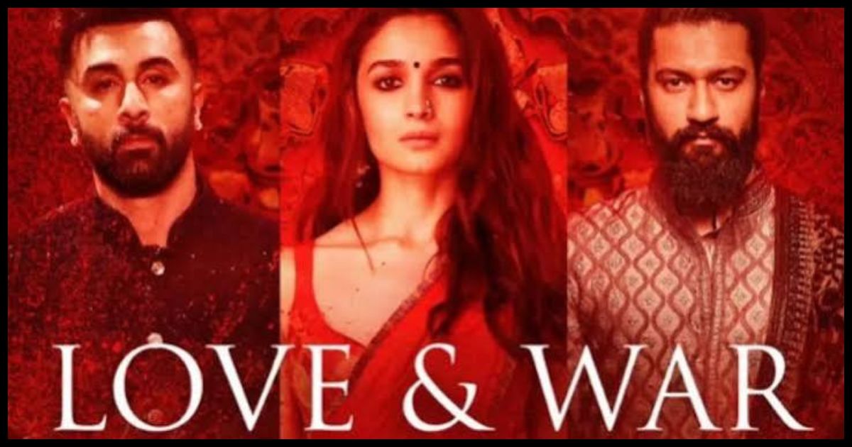 *फैंस का इंतजार खत्म! 'लव एंड वॉर' का पहला लुक जल्द आएगा सामने*