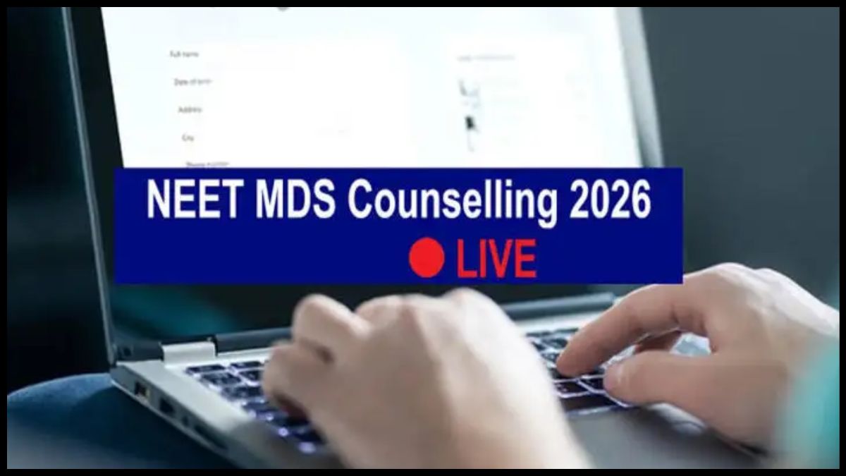 NEET MDS 2026 Round 2 Counselling: रजिस्ट्रेशन शुरू, उम्मीदवार ऐसे करें आवेदन
